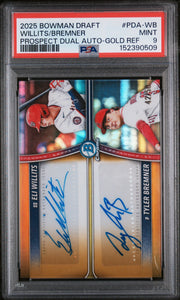 2025 Bowman Draft Prospect Dual Autographs Gold Refractor Eli Willits/Tyler Bremner #PDA-WB /25 PSA 9